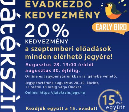 20 százalékos kedvezménnyel indul a Játékszín 15. évada