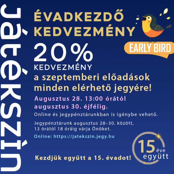 20 százalékos kedvezménnyel indul a Játékszín 15. évada